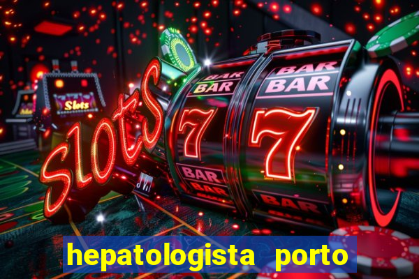 hepatologista porto alegre ipe